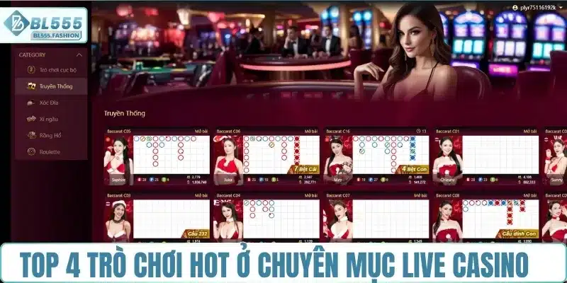 4 trò chơi hot nhất làm nên cơn sốt tại live casino BL555