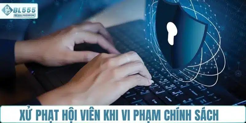 Chế tài xử lý hội viên vi phạm - Cam kết công bằng