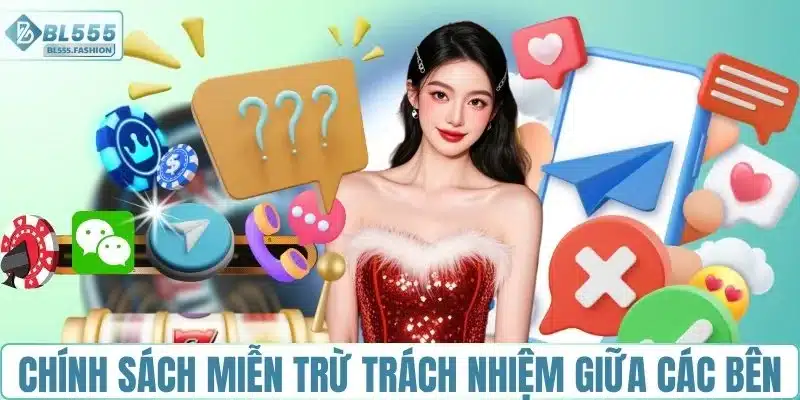 Chính sách miễn trừ trách nhiệm giữa các bên