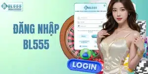 Đăng Nhập BL555