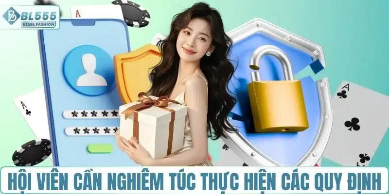 Hội viên cần nghiêm túc thực hiện các quy định