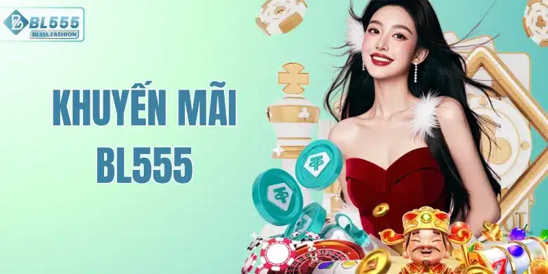Khuyến Mãi Bl555