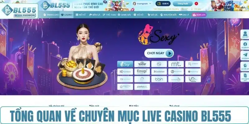Live casino BL555 - Sòng bài trực tiếp chuẩn quốc tế